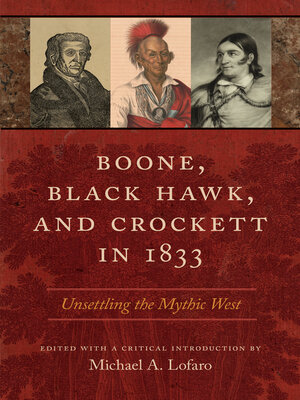 cover image of Boone, Black Hawk, and Crockett in 1833